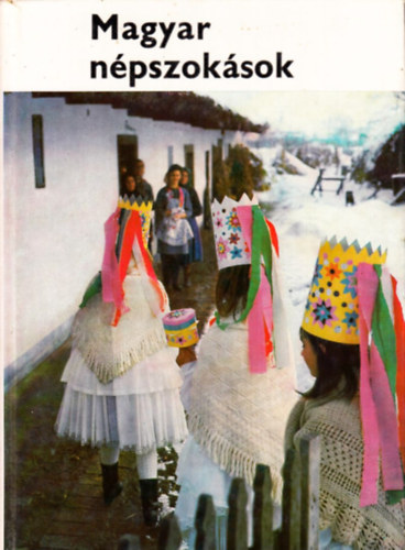 Dmtr Tekla - Magyar npszoksok