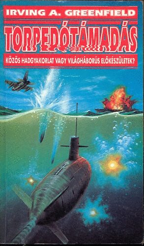 Irving A. Greenfield - Torped�t�mad�s