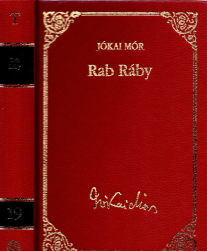 J�kai M�r - Rab R�by (J�kai M�r v�logatott m�vei 19.)