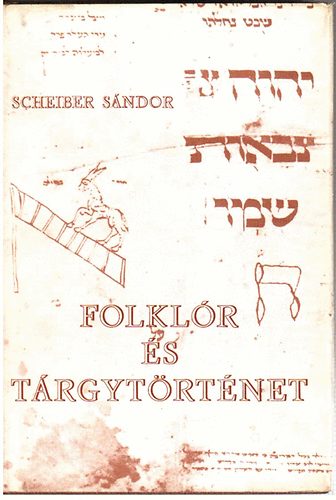Scheiber Sndor - Folklr s trgytrtnet I-II.