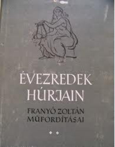 Franyó Zoltán - Évezredek húrjain II. ( Franyó Zoltán műfordításai)