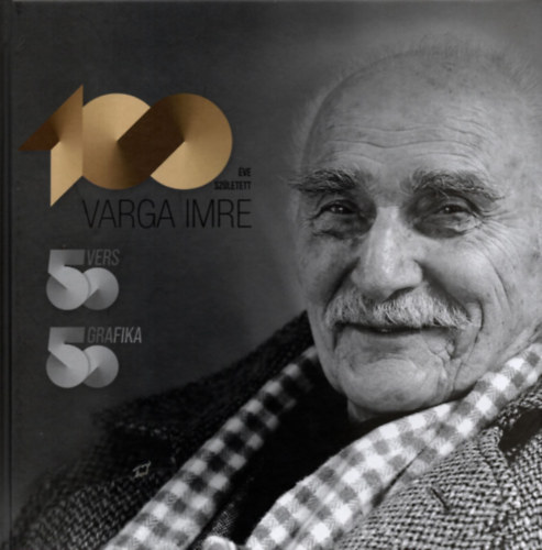 Varga Imre - 100 éve született Varga Imre