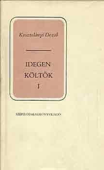 Kosztolányi Dezső - Idegen költők I-II.