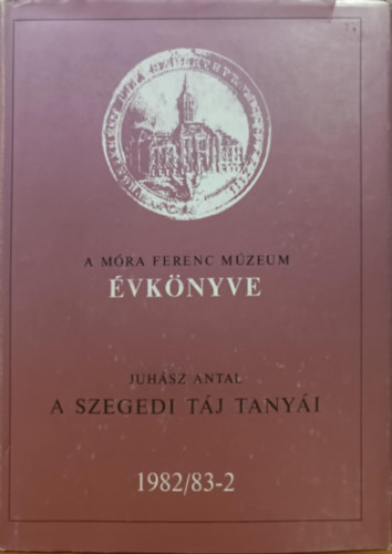 A Móra Ferenc múzeum évkönyve 1982/83-2