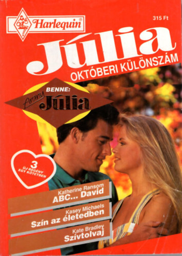 Kasey Michaels, Kate Bradley Katherine Ransom - Júlia októberi különszám 1995/7. ABC...David, Szín az életedben, Szívtolvaj ( Benne: Arany Júlia )