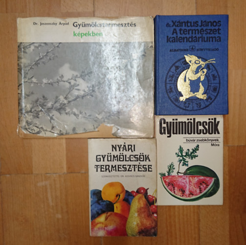 Dr. Kovács Sándor, Xantus János, Dr. Jeszenszky Árpád - 4 könyv kiskertben gyümölcsöt termesztőknek: Gyümölcsök, gyümölcstermesztés képekben, Nyári gyümölcsök termesztése, A természet kalendáriuma