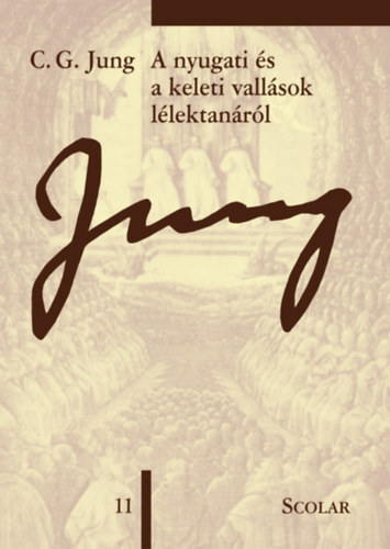 Carl Gustav Jung - A nyugati �s a keleti vall�sok l�lektan�r�l - 3. kiad�s