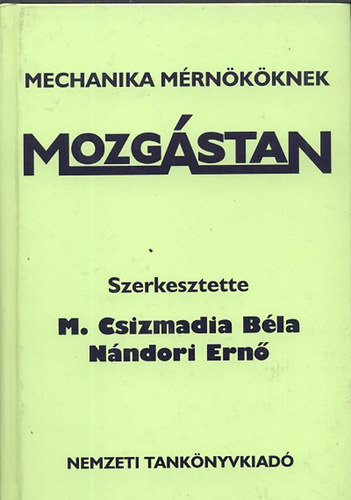 Mozg�stan - Mechanika m�rn�k�knek