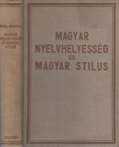 Dr. Dengl J�nos - Magyar nyelvhelyess�g �s magyar st�lus