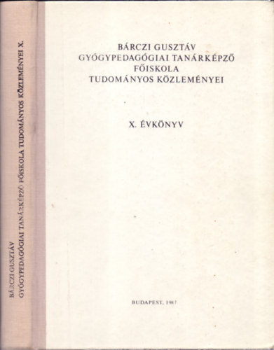 Dr. Plhegyi Ferenc  (szerk.) - Brczi Gusztv Gygypedaggiai Tanrkpz Fiskola tudomnyos kzlemnyei - X. vknyv