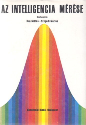 Szegedi Mrton dr. Kun Mikls dr. - Az intelligencia mrse