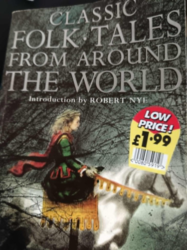 Robert Nye - Classic Folktales from Around the World