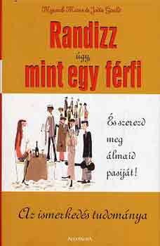M.-Gould, J. Moore - Randizz gy, mint egy frfi