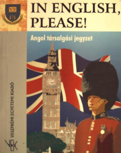 In English, Please! - Angol trsalgsi jegyzet