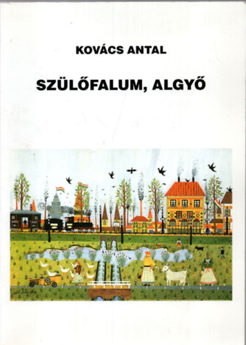 Kov�cs Antal - Sz�l�falum, Algy�