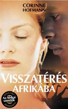 Corinne Hofmann - Visszat�r�s Afrik�ba