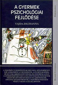 Vajda Zsuzsanna - A gyermek pszichol�giai fejl�d�se