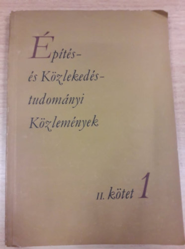 �p�t�s- �s K�zleked�studom�nyi K�zlem�nyek II. k�tet 1.