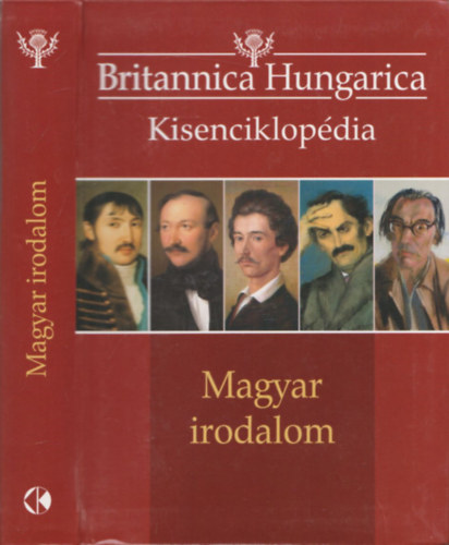 Ndori Attila  (Szerk.); Remnyi Jzsef Tams (Szerk.) - Magyar irodalom - Britannica Hungarica kisenciklopdia