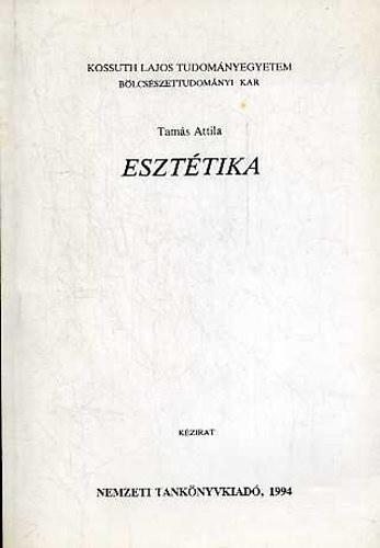 Tam�s Attila - Eszt�tika (k�zirat)