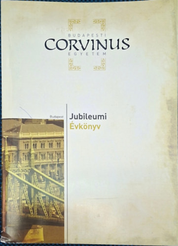 Budapesti Corvinus Egyetem - jubileumi �vk�nyv - k�zgazd�sz jubileumi diplom�sok 2018