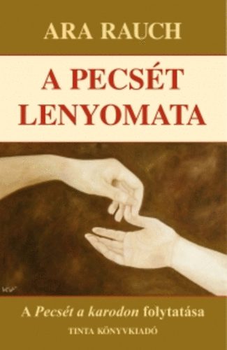 Ara Rauch - A pecs�t lenyomata
