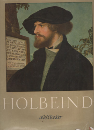 Hans Werner Grohn - Hans Holbein D J als Mahler