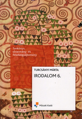 Turcsányi Márta - Irodalom tankönyv 6.