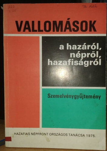 H�rsfalvi P�ter  (szerk.) - Vallom�sok a haz�r�l, n�pr�l, hazafis�gr�l (szemelv�nygy�jtem�ny)