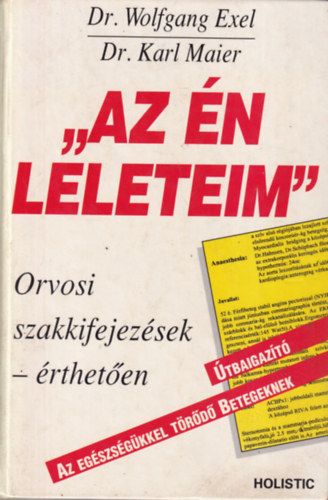 Wolfgang Exel; Karl Maier - Az n leleteim - Orvosi szakkifejezsek rtheten