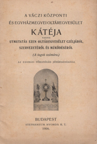A vczi kzponti s egyhzmegyei Oltregyeslet ktja