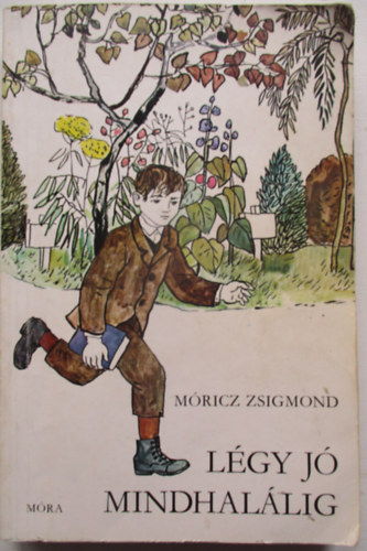 M�ricz Zsigmond - L�gy j� mindhal�lig