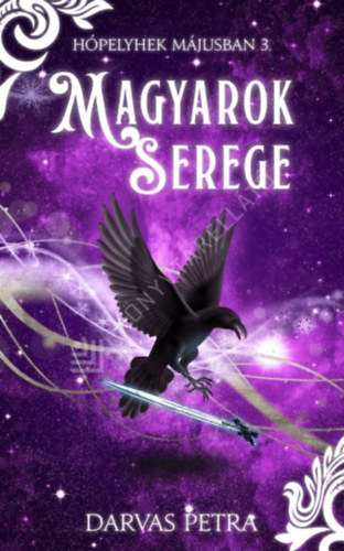 Darvas Petra - Magyarok serege (Hópelyhek májusban 3.)