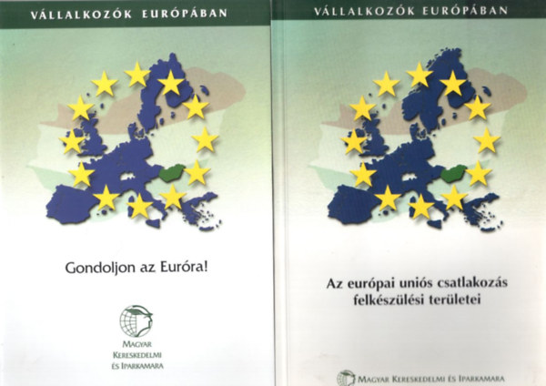 Papp Gbor, Dr. Rcz Margit Balogh Andrs - 4 db unis knyv: Az eurpai unis csatlakozs felkszlsi terletei + Gondoljon az Eurra! + Gpipar az Eurpai Uniban s Magyarorszgon + A textil- s ruhzati ipar versenykpessge az EU bels piacn