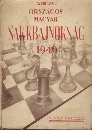Dr. Szab Lszl - Orszgos Magyar Sakkbajnoksg 1946
