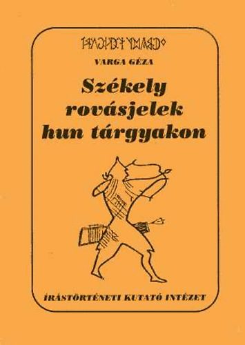 Varga Gza - Szkely rovsjelek hun trgyakban