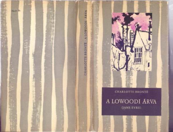 Charlotte Bront� - A lowoodi �rva (Jane Eyre) - Kondor Lajos rajzaival (Negyedik kiad�s.)