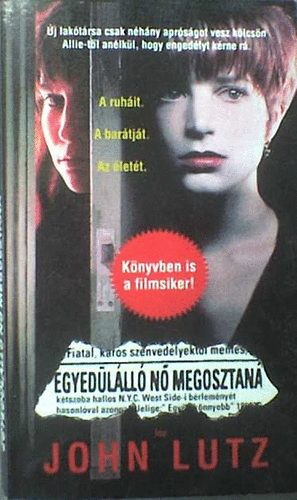 John Lutz - Egyed�l�ll� n� megosztan�