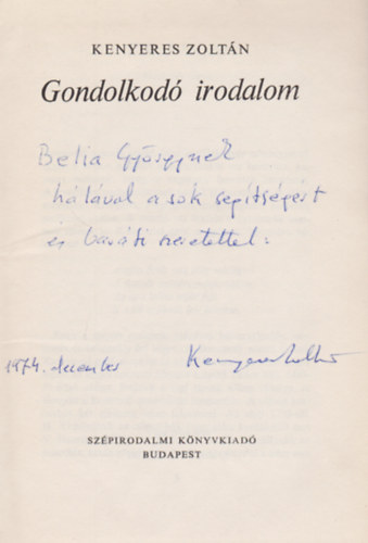 Kenyeres Zoltn - Gondolkod irodalom (Dediklt)