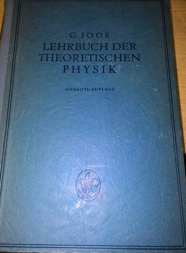 Georg Dr. Joos - Lehrbuch der theoretischen Physik