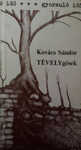 Szerk.: Zsámboki Mária Kovács Sándor - TÉVELYgések - A HUMÁN BETEGSÉGEKRŐL A MINDENNAPI GYAKORLAT ALAPJÁN