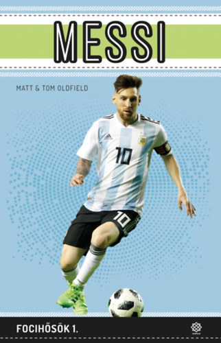 Tom Oldfield Matt Oldfield - Focihsk 1-2.: Messi, Ronaldo