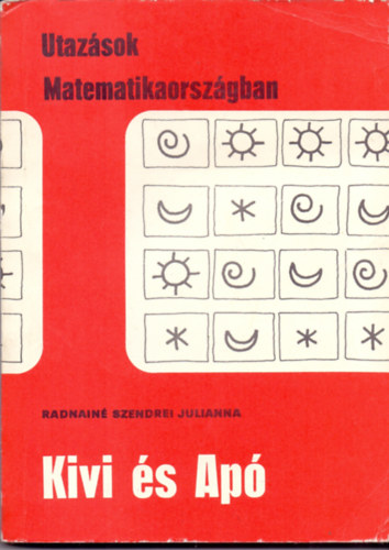 Radnain� Szendrei Julianna - Kivi �s Ap�