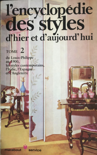 Annie Morand - L'encyclopédie des styles d'hier et d'aujourd'hui II.