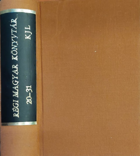 Dr. Hattyuffy Dezső, Gálos Rezső, Dr. Rubinyi Mózes, Heinrich Gusztáv , Szabó László, Révai Miklós, Bessenyei György, Harsányi István, Berecz Sándor Kazinczy Ferenc (szerk.) - 6 db mű egybekötve a Régi Magyar Könyvtár sorozatából: Tövisek és virágok, Költői levelezések, Szentjóbi Szabó László költeményei, Révai Miklós Magyar nyelvi és irodalmi kézikönyve Az embernek próbája, Apollonius históriáj