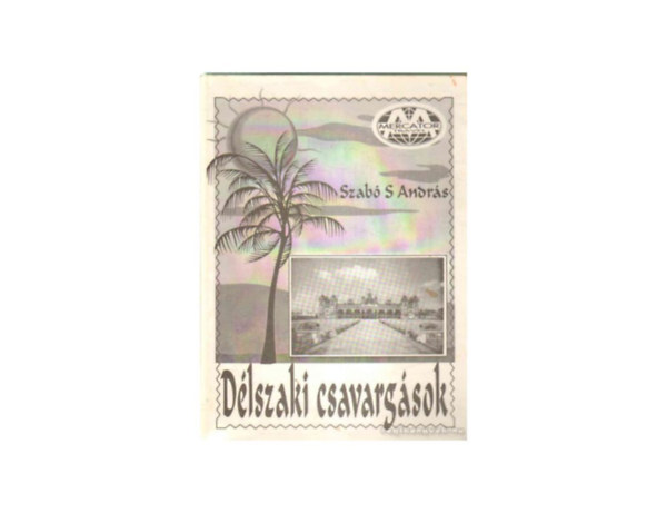 Szab S. Andrs - Dlszaki csavargsok