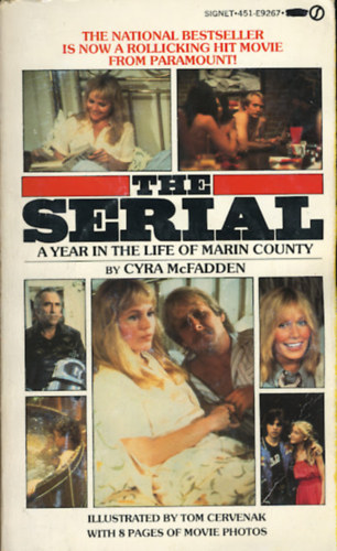 Cyra McFadden - The serial - A year in the life of Marin county (A sorozat - Egy �v Marin megye �let�ben) ANGOL NYELVEN