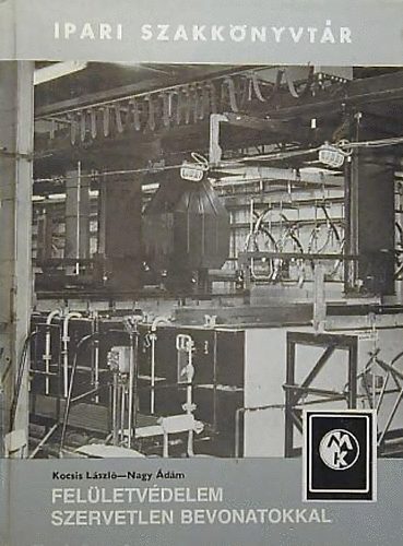 Kocsis L�szl�-Nagy �d�m - Fel�letv�delem szervetlen bevonatokkal