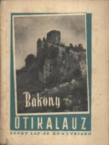 Sport Knyvkiad - Bakony tikalauz