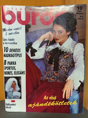 ismeretlen - Burda Világdivat - 1993/10. Szám (Az első ajándékötletek: 10 divatos nadrágtípus; 8 parka sportos, nemes, elegáns) Szabásminta mellékletekkel
